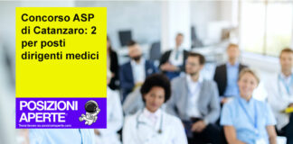 Concorso ASP di Catanzaro 2 per posti dirigenti medici