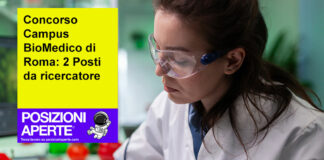 Concorso Campus BioMedico di Roma: 2 Posti da ricercatore