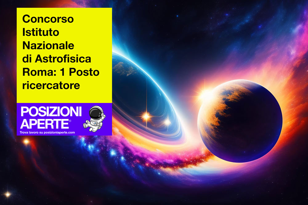 Concorso-Istituto-Nazionale-di-Astrofisica-Roma--1-Posto-ricercatore