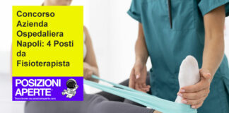 Concorso Azienda Ospedaliera Napoli: 4 Posti da Fisioterapista