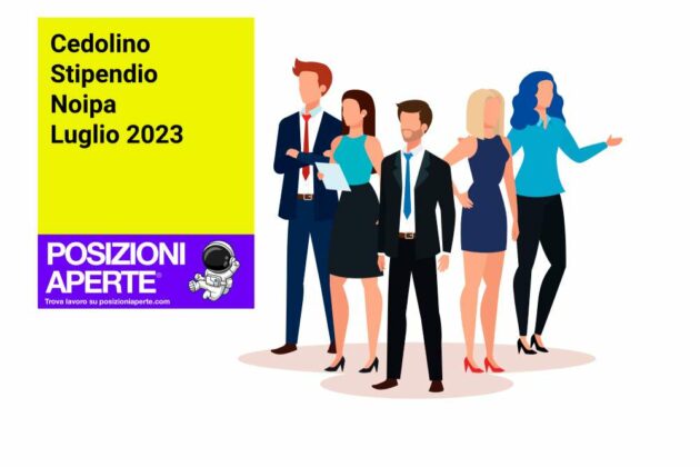 Cedolino Stipendio Noipa Luglio 2023 - Posizioni Aperte