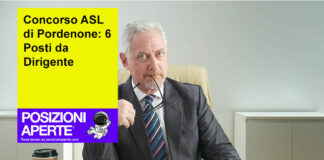 Concorso ASL di Pordenone: 6 Posti da Dirigente