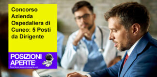 Concorso Azienda Ospedaliera di Cuneo: 5 Posti da Dirigente