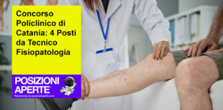 Concorso Policlinico di Catania: 4 Posti da Tecnico Fisiopatologia