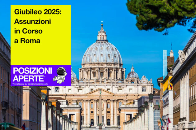 Giubileo 2025: Assunzioni In Corso A Roma - Posizioni Aperte