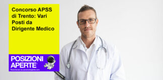 Concorso APSS di Trento: Vari Posti da Dirigente Medico