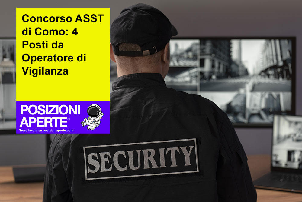 Concorso ASST di Como: 4 Posti da Operatore di Vigilanza