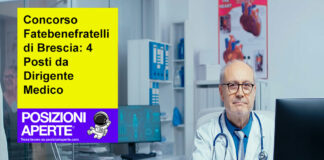 Concorso Fatebenefratelli di Brescia: 4 Posti da Dirigente Medico