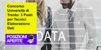 Concorso Università di Trento: 3 Posti per Tecnici Elaborazione Dati