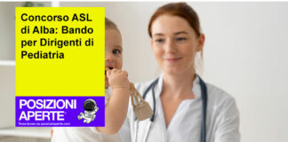 Concorso ASL di Alba: Bando per Dirigenti di Pediatria