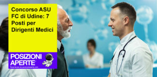 Concorso ASU FC di Udine: 7 Posti per Dirigenti Medici