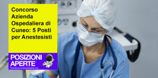 Concorso Azienda Ospedaliera di Cuneo: 5 Posti per Anestesisti