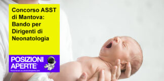 Concorso ASST di Mantova: Bando per Dirigenti di Neonatologia